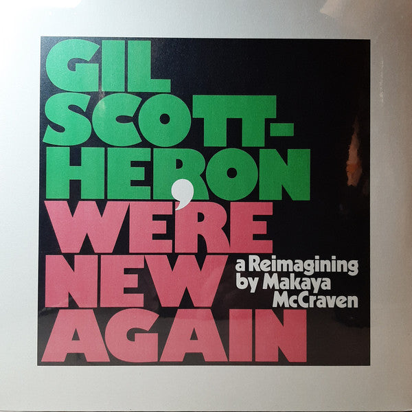 Album art for Gil Scott-Heron - We're New Again (A Reimagining By Makaya McCraven)