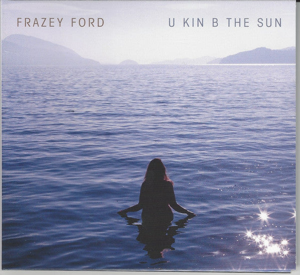 Album art for Frazey Ford - U Kin B The Sun