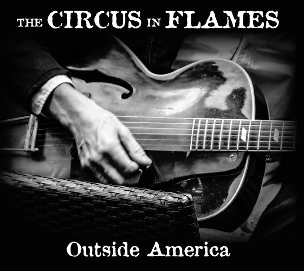 Album art for The Circus In Flames - Outside America