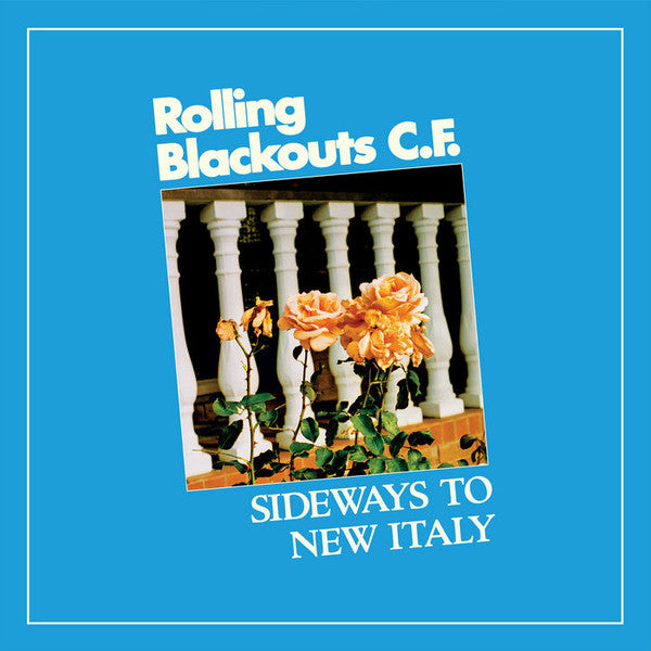 Album art for Rolling Blackouts Coastal Fever - Sideways To New Italy