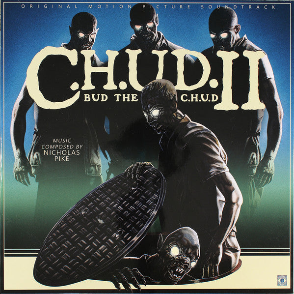 Album art for Nicholas Pike - C.H.U.D. II (Bud The C.H.U.D.) (Original Motion Picture Soundtrack)