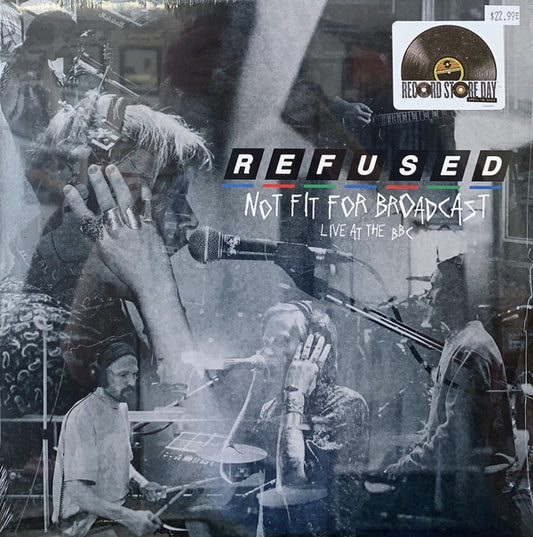 Album art for Refused - Not Fit For Broadcast (Live At The BBC)