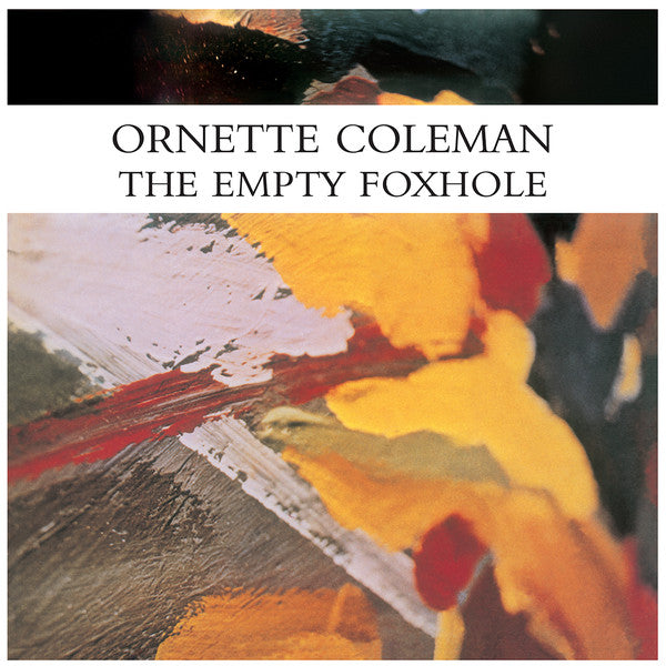 Album art for Ornette Coleman - The Empty Foxhole