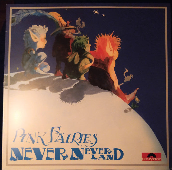 Album art for The Pink Fairies - Never Never Land