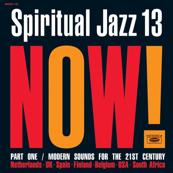 Album art for Various - Spiritual Jazz 13: Now! Part One / Modern Sounds For The 21st Century