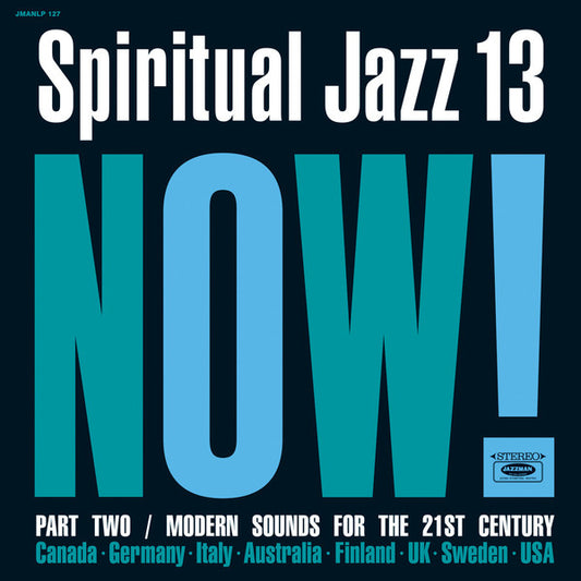 Album art for Various - Spiritual Jazz 13: Now! Part Two / Modern Sounds For The 21st Century