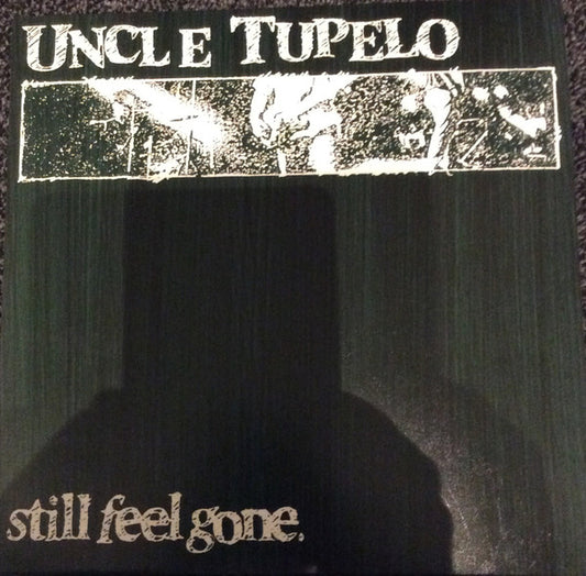 Album art for Uncle Tupelo - Still Feel Gone