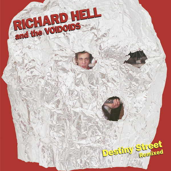Album art for Richard Hell & The Voidoids - Destiny Street Remixed