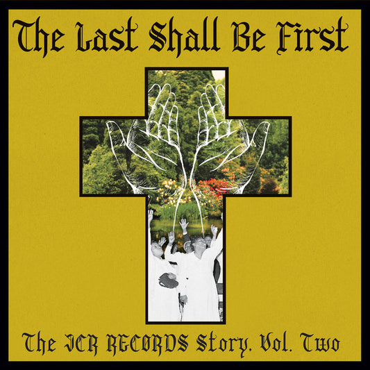 Album art for Various - The Last Shall Be First: The JCR Records Story, Vol. Two