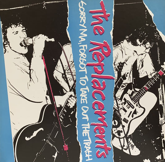 Album art for The Replacements - Sorry Ma, Forgot To Take Out The Trash