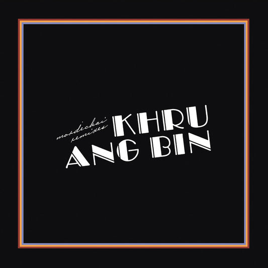 Album art for Khruangbin - Mordechai Remixes