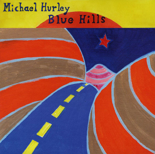 Album art for Michael Hurley - Blue Hills