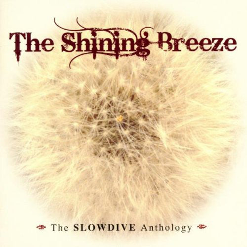 Album art for Slowdive - The Shining Breeze:  The Slowdive Anthology