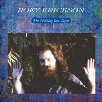 Album art for Roky Erickson - The Holiday Inn Tapes