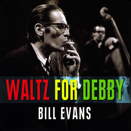 Album art for Bill Evans - Waltz For Debby