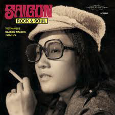 Album art for Various - Saigon Rock & Soul: Vietnamese Classic Tracks 1968-1974