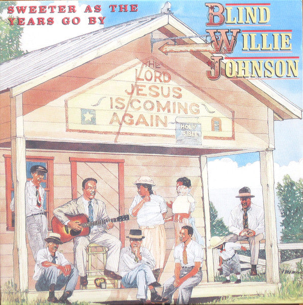 Album art for Blind Willie Johnson - Sweeter As The Years Go By
