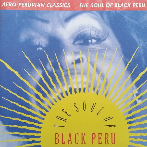 Album art for Various - Afro-Peruvian Classics: The Soul Of Black Peru