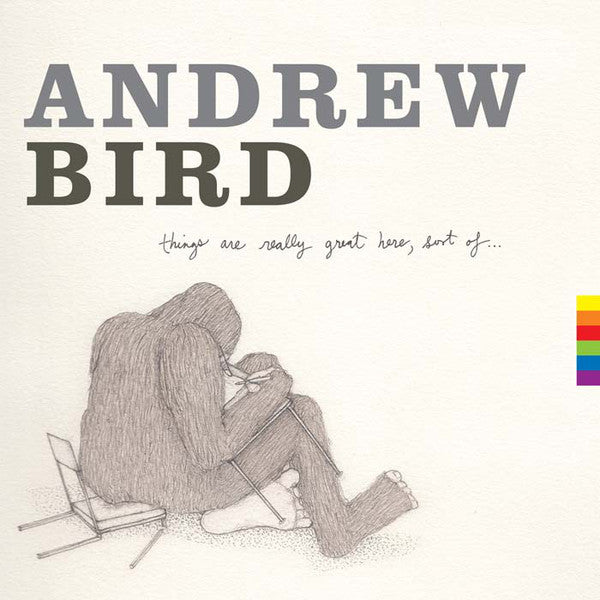Album art for Andrew Bird - Things Are Really Great Here, Sort Of...