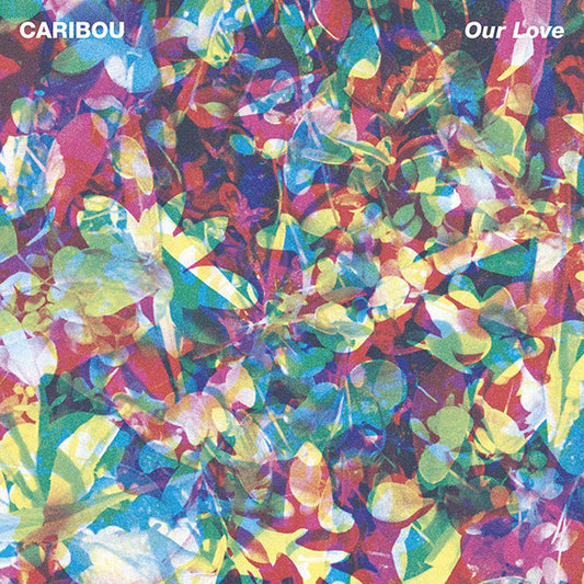 Album art for Caribou - Our Love