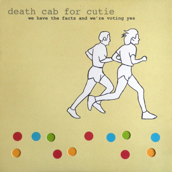 Album art for Death Cab For Cutie - We Have The Facts And We're Voting Yes