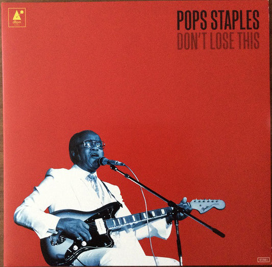 Album art for Pops Staples - Don't Lose This