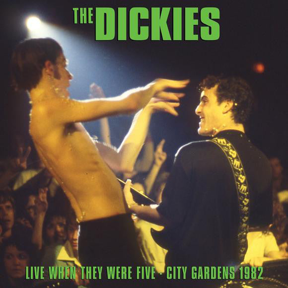 Album art for The Dickies - Live When They Were Five - City Gardens 1982