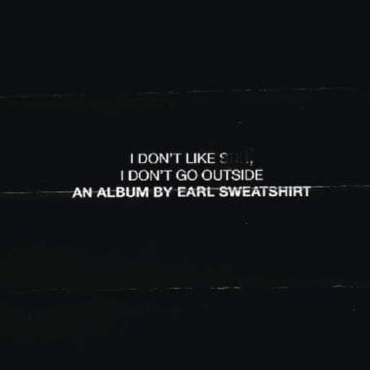 Album art for Earl Sweatshirt - I Don't Like Shit, I Don't Go Outside: An Album By Earl Sweatshirt