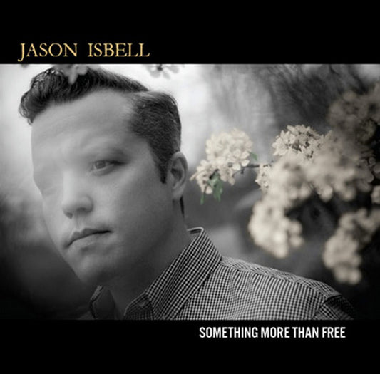 Album art for Jason Isbell - Something More Than Free