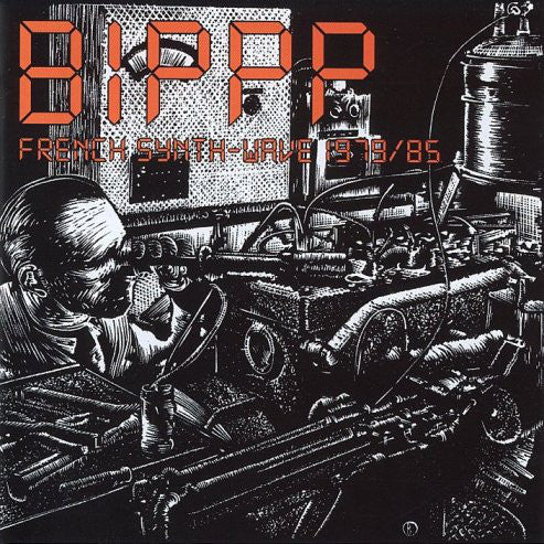 Album art for Various - BIPPP : French Synth-Wave 1979/85