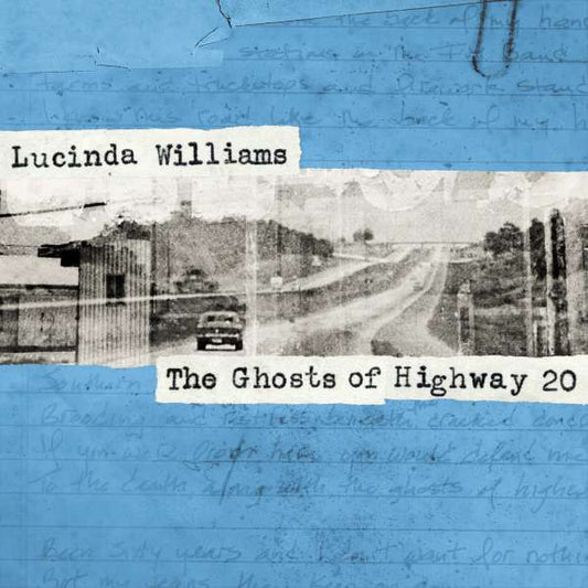Album art for Lucinda Williams - The Ghosts Of Highway 20