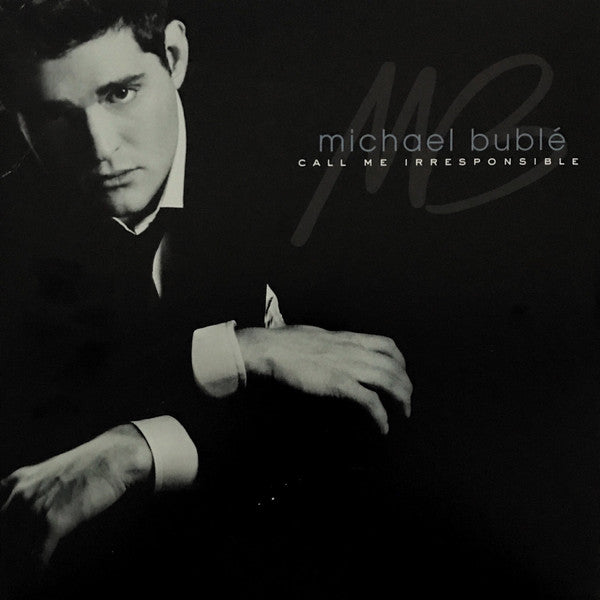 Album art for Michael Bublé - Call Me Irresponsible