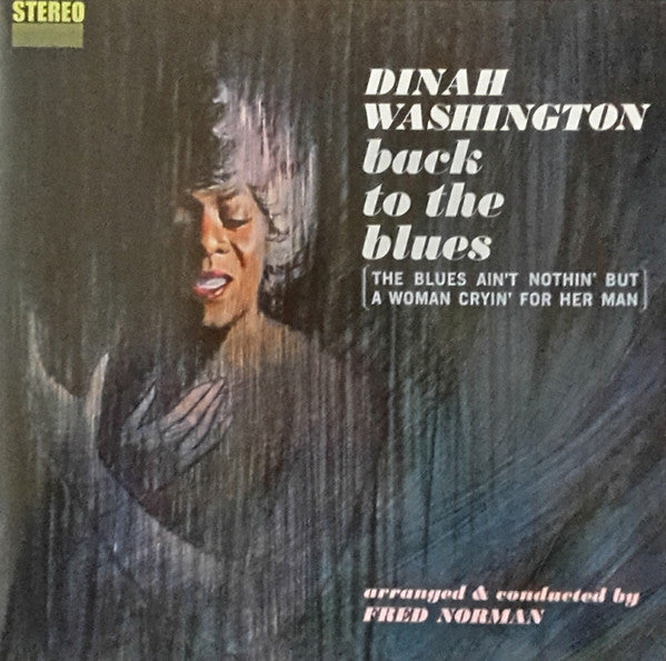 Album art for Dinah Washington - Back To The Blues (The Blues Ain't Nothin' But A Woman Cryin' For Her Man)