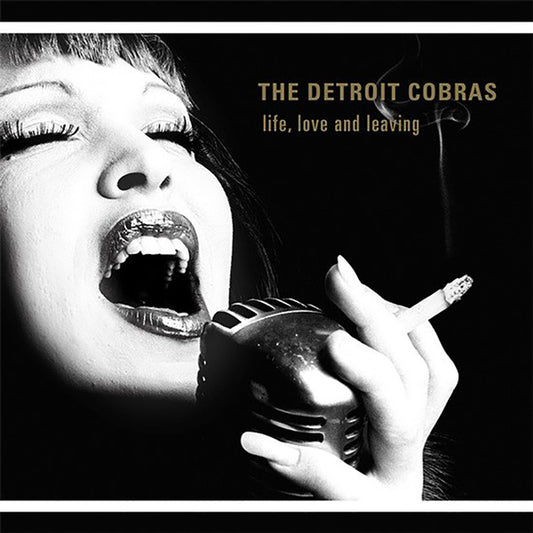 Album art for The Detroit Cobras - Life, Love And Leaving