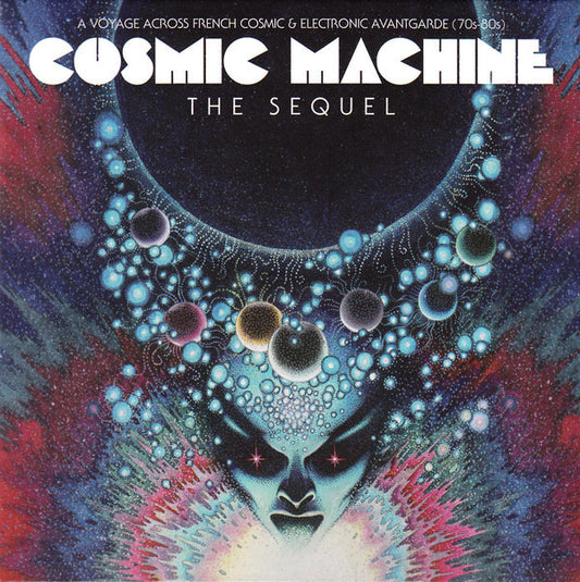 Album art for Various - Cosmic Machine: The Sequel: A Voyage Across French Cosmic & Electronic Avantgarde 70s-80s 