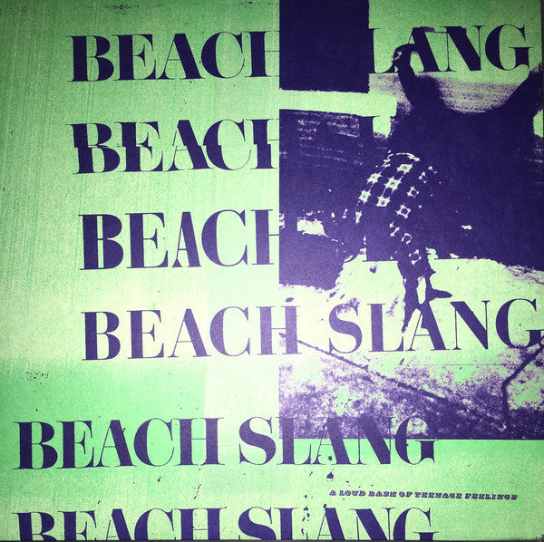 Album art for Beach Slang - A Loud Bash Of Teenage Feelings