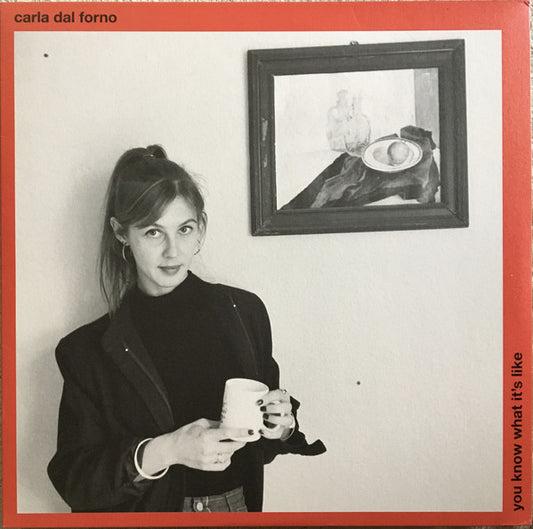 Album art for Carla dal Forno - You Know What It's Like 