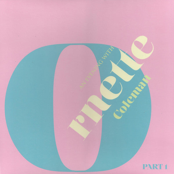 Album art for Ornette Coleman - An Evening With Ornette Coleman, Part 1