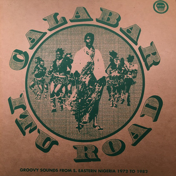 Album art for Various - Calabar-Itu Road: Groovy Sounds From South Eastern Nigeria (1972-1982)
