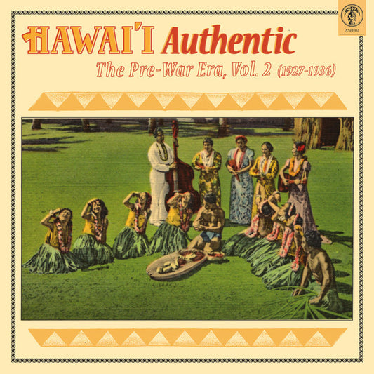 Album art for Various - Hawai'i Authentic: The Pre-War Era, Vol. 2 (1927-1936)