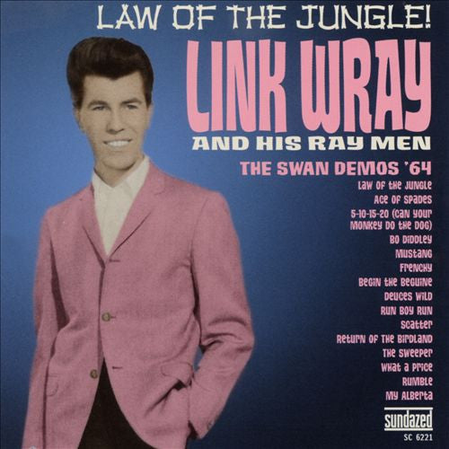 Album art for Link Wray And His Ray Men - Law Of The Jungle! (The Swan Demos '64)