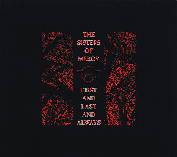 Album art for The Sisters Of Mercy - First And Last And Always