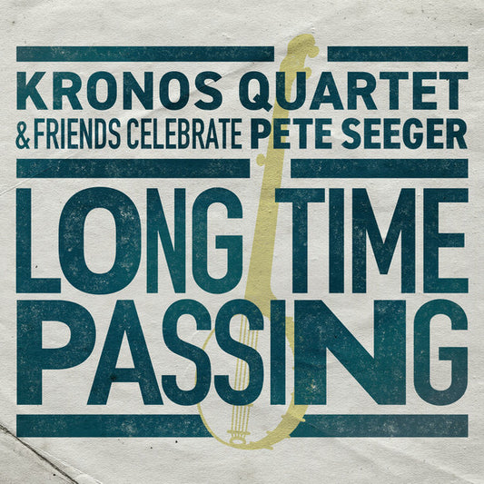 Album art for Kronos Quartet - Long Time Passing