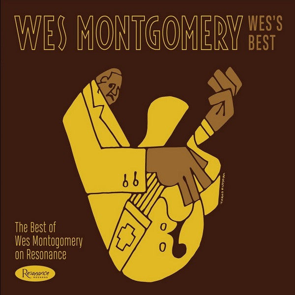 Album art for Wes Montgomery - Wes’s Best: The Best Of Wes Montgomery On Resonance