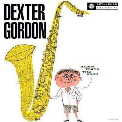 Album art for Dexter Gordon - Daddy Plays The Horn