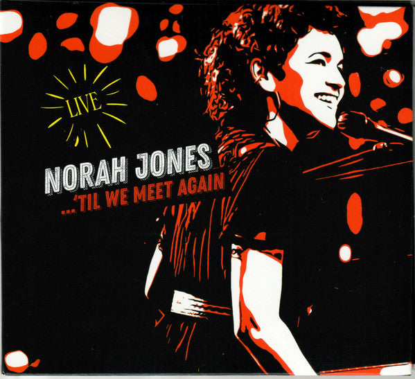Album art for Norah Jones - ...'Til We Meet Again (Live)