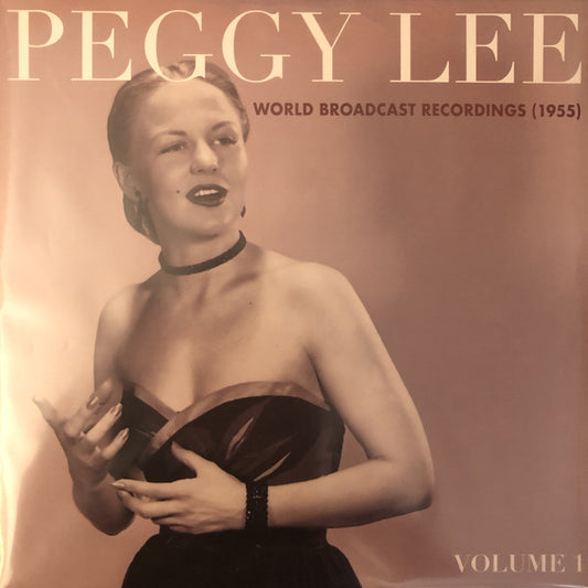 Album art for Peggy Lee - World Broadcast Recordings (1955) Volume 1