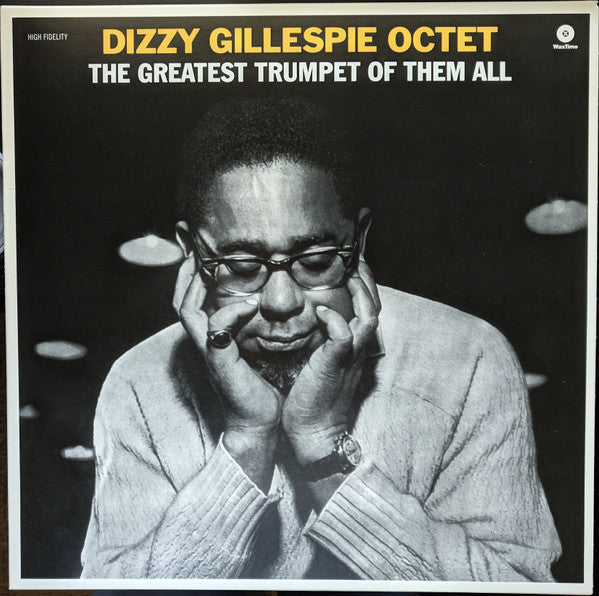 Album art for The Dizzy Gillespie Octet - The Greatest Trumpet Of Them All