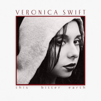 Album art for Veronica Swift - This Bitter Earth
