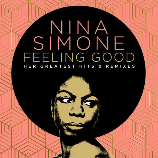 Album art for Nina Simone - Feeling Good (Her Greatest Hits & Remixes)